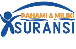 Pahami dan Miliki Asuransi